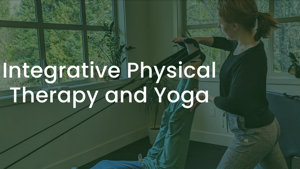 Female physical therapist treats patient text reads "Integrative Physical Therapy and Yoga"